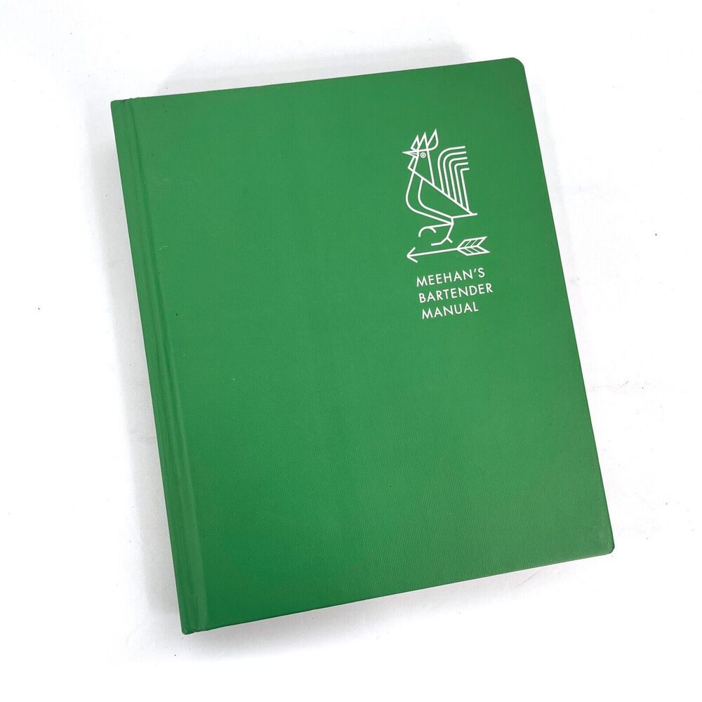 Meehan's Bartender Manual A Cocktail Reference and Recipe Book
